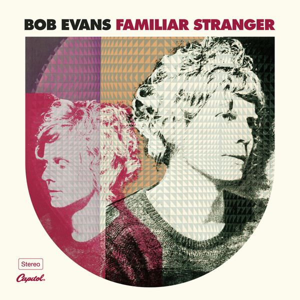 Bob Evans’ “Familiar Stranger” album art